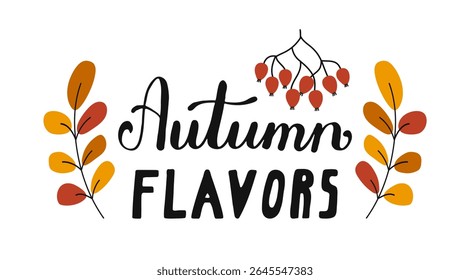 Autumn Flavors palavras manuscritas isoladas sobre fundo branco. Caligrafia desenhada à mão Lettering para café. Inscrição tipográfica para banner, web, impressão, cartão, cartaz de feriado, t shirt.