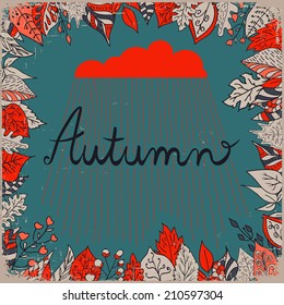 Autumn floral background with leaves, text autumn and cloud with rain on a dark backdrop. Bright floral background in vintage style. Use for wedding invitations and birthday cards