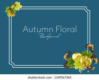 Autumn floral background of a white frame decorated with green apples, maple leaves, berry branches, acorns and seeds on a blue background. Vector illustration.