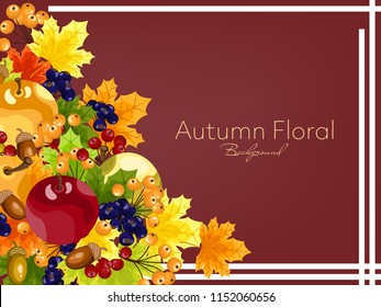 Autumn floral background of white frame decorated with apples, autumn maple leaves, acorns and berry branches on brown background for your copy space. Vector illustration.