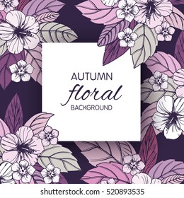 Autumn floral design with hibiscus flowers.