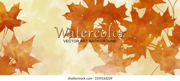 Autumn foliage vector watercolor background. Maple leaves. Hand drawn fall wallpaper design for cards, flyers, poster, banner, cover design, invitation cards, prints, and wall art. Back to school.	