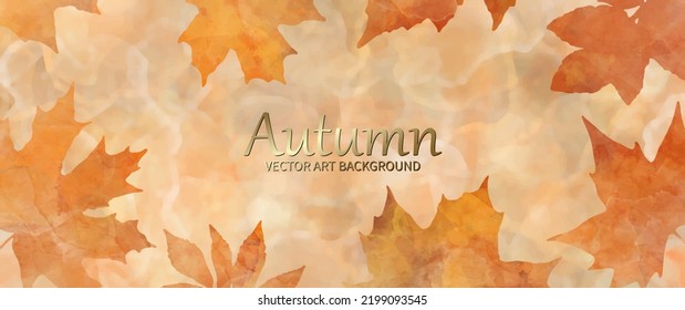 Autumn foliage vector watercolor background. Maple leaves. Hand drawn fall wallpaper design for cards, flyers, poster, banner, cover design, invitation cards, prints, and wall art. Template for text.