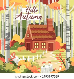 Autumn forest landscape. Seasonal countryside scenery Cozy cabin autumn house in forest landscape colorful trees in autumn. The trees with golden, red and yellow foliages. Vector flat illustration.