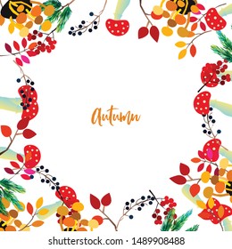 Autumn frame with berries, acorns, pine cone, mushrooms, branches and leaves. Fall colorful vector border on white background.