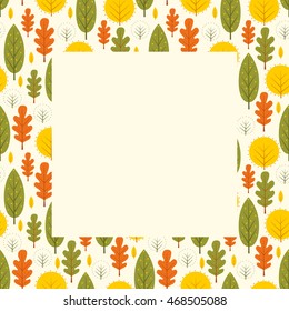 Autumn frame with colorfrul leaves. Seasonal forest design. Cute nature card with space for text.