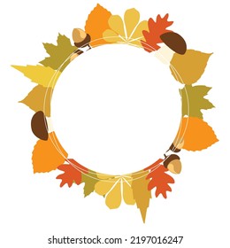 Autumn frame with fall element as some leaves and mushrooms. Orange fall leaves cirlce frame with copy space. Vector illustration