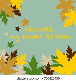 Autumn Frame With Falling Maple Leaves.Elegant Design with Text Space and Ideal Balanced Colors. Can be used for design of  banner, poster,or romantic greeting card.Vector illustration.