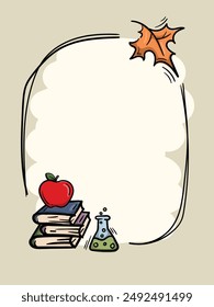 Autumn frame for insert and text with school subjects, books, apple, chemical flask and paper airplane. Simple hand drawn vector illustration. Template for designing posts, banners, advertisements