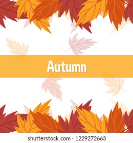 Autumn frame pattern template. Decorative fall asian maple leaf in flat style. white background. Design elements for wedding invitation, birthday, wallpaper, greeting cards. icons vector illustration