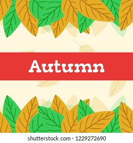 Autumn frame pattern template. Decorative fall leaves in flat style. yellow background. Design elements for wedding invitation, birthday, wallpaper, greeting cards. icons vector illustration