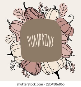 Autumn frame with pumpkin. Fall, Halloween, Thanksgiving day Hand drawn decor element. Doodle pumpkin frame with place for text, monogram, save date. For decoration of autumn season