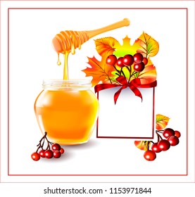 Autumn frame.Rowan and autumn leaves.Autumn.Vector honey in a transparent glass jar.Vector picture, image for poster, stickers, business cards.
