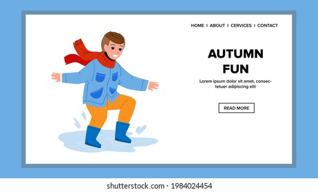 Autumn Fun Jumping On Puddle Boy Child Vector. Kid Has Autumn Fun Jump And Splash Under Rain. Character Preteen Infant Playing Outside In Rainy Season Day Web Flat Cartoon Illustration