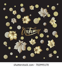Autumn gold on a black background. Falling leaves. Handwritten inscription autumn and the leaves on the black background. Design for decoration, gift packing, printing on fabric, paper or utensils.