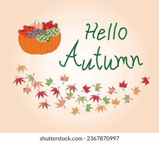 Autumn greeting background vectors for the autumn seasons greeting with colrful maples leaves, fruits buckets and hello autumn greeting text vectors.