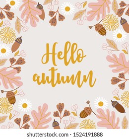 Autumn greeting card with oak leaves, chamomile, acorn, berries on beige background. Floral frame in scandinavian style. Perfect for seasonal invitation