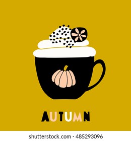 Autumn greeting card template with a cup of hot beverage, decorated with whipped cream and spices. Cutout style letters in black, white and orange.