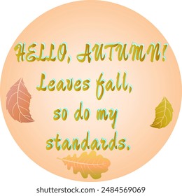 Autumn Greetings Vector Illustration with Humorous Quote