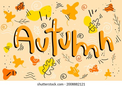 Autumn Hand Drawn Cute Doodle Art Vector Illustration. Flat Handwriting, Fall Season Design Elements, Phrases, Quotes. Cartoon Bubble Lettering For Branding, Marketing. Back To School Sketch Drawing