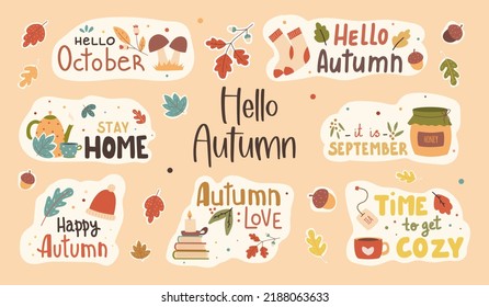 Autumn hand drawn vector sticker set. A set of stickers with a handwritten slogan of the autumn season. Autumn phrases with cozy decorative bunch of design elements. Autumn lettering collection