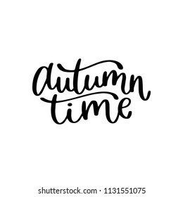 Autumn handwritten lettering inscription positive quote, calligraphy vector illustration. Text sign design for poster, greeting card, print, cool badge