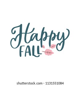 Autumn handwritten lettering inscription positive quote, calligraphy vector illustration. Text sign design for poster, greeting card, print, cool badge