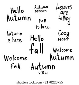 Autumn handwritten lettering phrases vector illustration set. Collection of  simple hand drawn fall quotes in naive minimal style