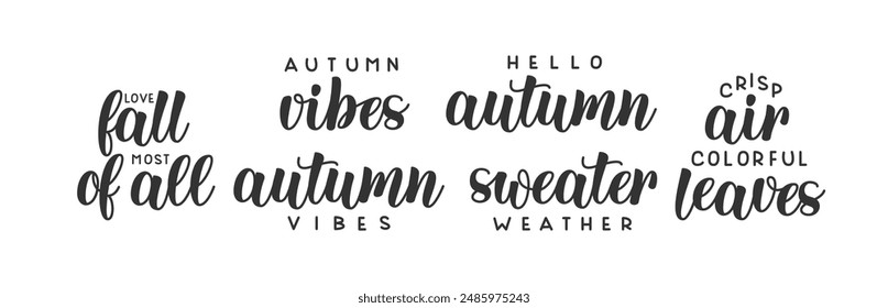 Autumn Handwritten Phrases Set. Greeting Fall Vector Hand Lettering Collection. Autumn Sayings Cute Handwriting.