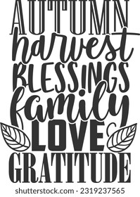 Autumn Harvest Blessings Family Love Gratitude - Fall Design