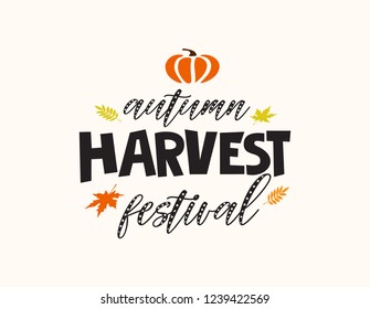 Autumn Harvest Festival. Hand sketched autumn lettering Harvest Festival with pumpkin. Modern calligraphy. Handwritten vector illustration isolated on white background for cards, posters, banner, logo