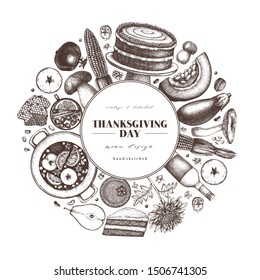 Autumn harvest festival vector design. Traditional thanksgiving day menu top view. Homemade food and drinks sketches. Vintage wreath with hand drawn food, drinks, vegetables, fruits, flowers. 