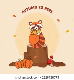 Autumn Is Here Font With Cartoon Raccoon Sitting Over Stump, Pumpkin And Toadstool On Pastel Peach Background.