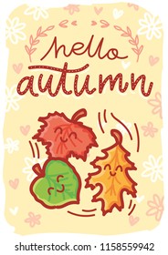 Autumn illustration with cute colorful smiling leaves characters. Hello Autumn. Art in cartoon style on Hand drawn background for greeting card, poster, banner, invitation