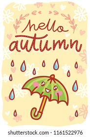 Autumn illustration with cute colorful smiling umbrella character under rain drops. Hello Autumn. Art in cartoon style on Hand drawn background for greeting card, poster, banner, invitation