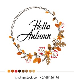 Autumn illustration with font Hello Autumn in a round frame with autumn leaves, berries, flowers and acorns. Greeting card with autumn wreath in vector.