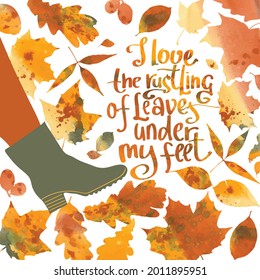 autumn illustration, a woman's foot in a boot , surrounded by falling autumn leaves, lettering about autumn leaves.