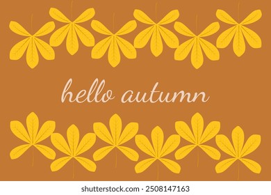 Autumn inscription hello autumn. Banner. Autumn season. Phrase with autumn leaves.