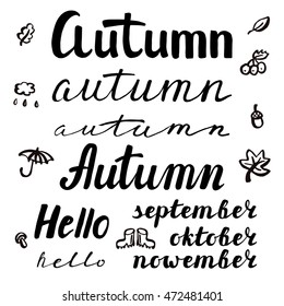 Autumn inspiration quotes lettering. Vector typography. Calligraphy graphic design element set. Hand writing words,Ink brush letters. Hello Fall Autumn September October November set.Illustration