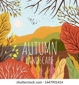 Autumn landscape. Cute flat vector illustration of nature background with hill, meadow, forest and plants. Freehand drawing