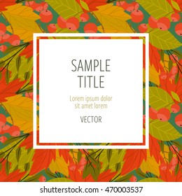 Autumn leaves fall on border vector illustration. Background with hand drawn autumn leaves. Design elements.