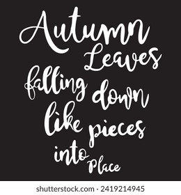 Autumn leaves falling down like pieces into place. Hand drawn writing.