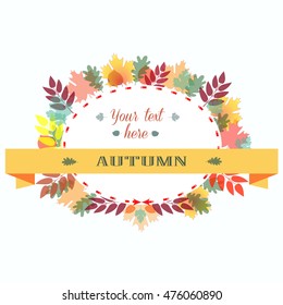 Autumn Leaves Frame. Vector Illustration Colorful Oak Maple Birch Branch.