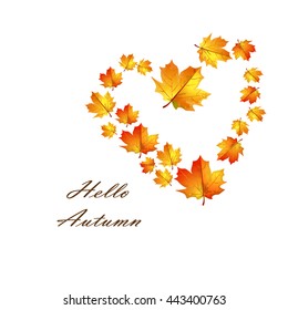 Autumn leaves. Postcard "Hello Autumn". Heart of yellowed, gold, maple leaf on a white background. Vector illustration