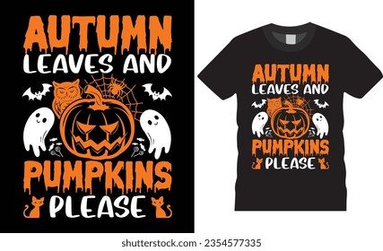 Autumn leaves and pumpkin please Halloween t-shirt vector t-shirt template design.cute spooky horror house trees Scary Boo Ghost witch season white background isolated illustration print for ready