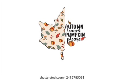 Autumn Leaves Pumpkin Please T-Shirt Design