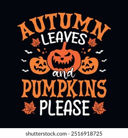 Hojas de otoño y calabazas por favor - diseño de camiseta de citas de Halloween, gráfico de Vector