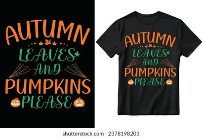 Autumn leaves t shirt design, Pumpkin t shirt design, halloween t shirt design, Autumn tees design.