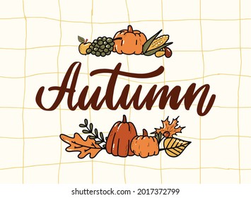 Autumn lettering quote decorated with doodles on plaid background. Good for banners, prints, cards, invitations, posters, etc. Thanksgiving, harvest, fall foliage theme. EPS 10