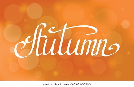 Autumn lettering text on orange background with lights decorate for shopping sale or poster, logo, card, banner and frame leaflet or web banner. Vector brush calligraphy illustration template